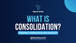 What is Consolidation  Trading Terms In Plain English [upl. by Clementina]