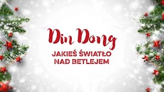 Din Dong  Jakieś światło nad Betlejem [upl. by Tessil]