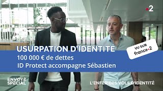 Envoyé Spécial Usurpation didentité  ID Protect accompagne les victimes [upl. by Adamsun414]