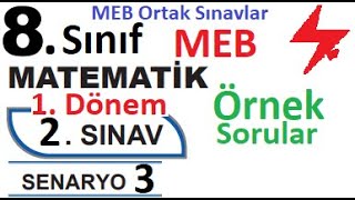 8 Sınıf  Matematik  1 Dönem  2 Ortak Yazılı  Senaryo 3  Örnek Sorular  MEB Örnek Sınav Soru [upl. by Ademordna]