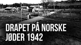 Utryddelsen av de norske jødene 1942 [upl. by Eiramnwad]