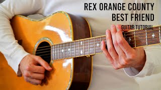 Rex Orange Country – Best Friend EASY Guitar Tutorial With Chords  Lyrics [upl. by Arutak334]