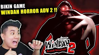 BIKIN GAME WINDAH HORROR ADV KE 2 DAH RILIS DI PLAYSTORE [upl. by Madian]