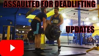 ATTACKED FOR DEADLIFTING UPDATES [upl. by Nenney]