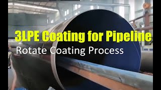 3LPE Coating for Pipeline Plastic Coated Pipe Rotate Coating ProcessPolyethylene Coating [upl. by Aitnohs112]