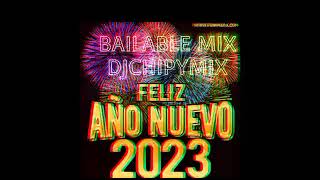 BAILABLE AÑO NUEVO MIX 2023 Vol2 REMIX DJCHIPYMIX IQUIQUE CHILE 🇨🇱 CRÉDITOS DJMIX [upl. by Kotz]