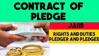 Contract of Pledge  JAIIB  Legal ModuleD Chapter44 Contract of Pledge in Hindi [upl. by Ozkum433]