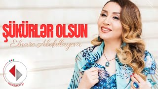 Elnare Abdullayeva  Şükürler Olsun [upl. by Setarcos323]