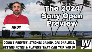 The Sony Open 2024 PGA Picks and Preview  Betting Tips Course Preview DFS and Predictions [upl. by Atilrak935]