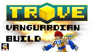 Wahoos Vanguardian Build Guide  Trove Guide amp Tutorial [upl. by Cannell]