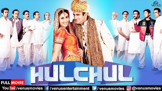 Hulchul  Hindi Full Movie  Akshaye Khanna  Kareena Kapoor  Arshad Warsi  Hindi Comedy Movie [upl. by Breh]