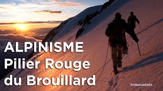 3 Pilier Rouge du Brouillard Walter Bonatti Andrea Oggioni Chamonix MontBlanc alpinisme montagne [upl. by Eixor]