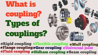 CouplingRigid couplingFlexible couplingWhat is couplingTypes of couplingUse of coupling [upl. by Bertold339]