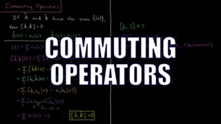 Quantum Chemistry 413  Commuting Operators [upl. by Inavoy]