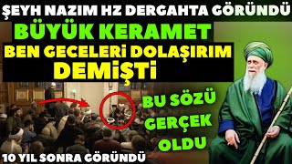 Şeyh Nazım Kıbrısi BÜYÜK KERAMET Vefatından Yıllar Sonra Ruhaniyyeti ile Dergaha Geldi İşte O An [upl. by Noicnecsa]