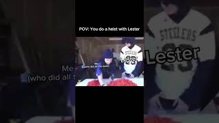 POV Doing a Heist with Lester 😂 [upl. by Gingras]