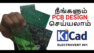 நீங்களும் PCB டிசைன் செய்யலாம் 👨‍💻KICAD Tutorial in TAMIL  ELECTOVERT 1 [upl. by Anneis]