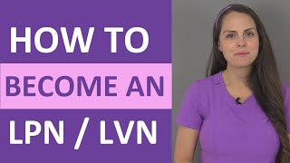 How to Become an LPN  LVN Nurse [upl. by Wellesley]