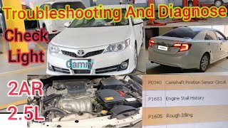 Troubleshooting and Diagnose Check Engine Light On P0340of 2ARFE Toyota Camry [upl. by Ettennahs497]