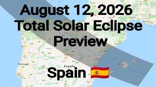 Total Solar Eclipse of August 12 2026 over Spain 🇪🇸 [upl. by Aldarcie]