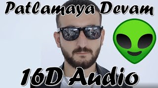 Patlamaya Devam 16D Audio not 8D  harmanim baba nerde carsaf song in 16D audio 16D Duniya [upl. by Teteak]