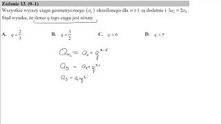 13 Wszystkie wyrazy ciągu geometrycznego an określonego dla n≥1 są dodatnie i 3a22a3 Stąd wynika [upl. by Deming]