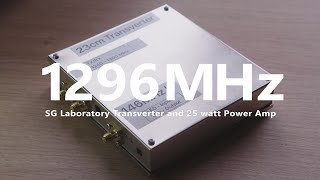 23cm SG Lab Transverter and 25w PA [upl. by Nanon]