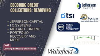 Decoding Credit Collections Removing Jefferson Capital I C Systems Midland and MORE Part 1 [upl. by Karlie]