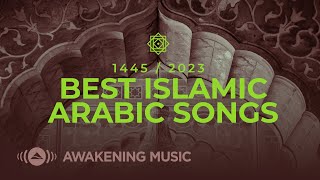 Awakening Music  Best Islamic Arabic Songs [upl. by Ayifa995]