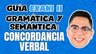 Guía Exani II Gramática y Semántica Concordancia verbal [upl. by Adriel]