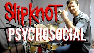 SLIPKNOT  Psychosocial  Drum Cover [upl. by Lleval]