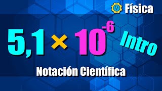 Notación Científica  Ejercicios Resueltos  Introducción [upl. by Morganstein]