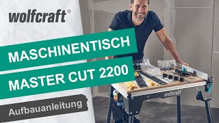 MASTER cut 2200 Aufbauanleitung  wolfcraft [upl. by Ardelle954]