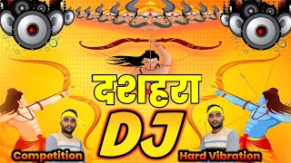 Dussehra Dj Song Remix  Dussehra Special 2024  Dussehra DJ Competition Song  New Dussehra Song [upl. by Nivlad]