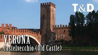 Castelvecchio  Verona Tourism Guide  Italy  Travel amp Discover [upl. by Ihsakat]