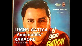 Lucho Gatica Amemonos karaoke [upl. by Ormond]