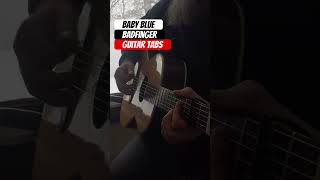 Baby Blue Badfinger Fingerstyle Fingerstyle Badfinger BabyBlue GuitarTabs Acoustic Guitar [upl. by Joashus]