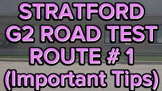 Stratford G2 Road Test Route  1  Important Tips [upl. by Derzon]