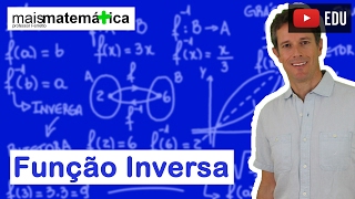 Funções Função Inversa Aula 15 de 15 [upl. by Jochbed60]