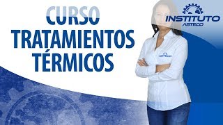 Curso quotTratamientos Térmicosquot [upl. by Nyladgam17]