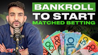 Bankroll Needed to Start Matched Betting 2024 [upl. by Eelarol452]