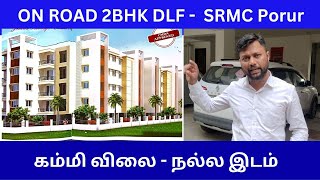 On Road 2BHK DLF  SRMC Porur [upl. by Lletnwahs]