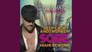 Keep Calm amp Twerk On feat Luciana SoBe Miami Rework [upl. by Massey]