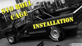 S10 Roll Cage  How to Install [upl. by Lyrret]