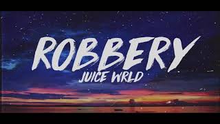 Robbery By Juice WRLD [upl. by Yesnil83]