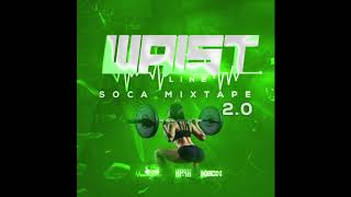 WAISTLINE SOCA MIX 20 BY HYPA 4000 hypactivemovements imovewidhypa [upl. by Enelram]