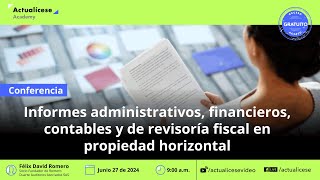 Informes administrativos financieros contables y de revisoría fiscal en propiedad horizontal [upl. by Anai]