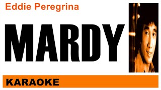 MARDY  Eddie Peregrina KARAOKE [upl. by Beaner]