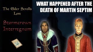 The Stormcrown interregnum  The Elder Scrolls Lore [upl. by Ulphia]