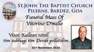 Funeral Mass Of Vitorino Dmello01112024 [upl. by Ansley]